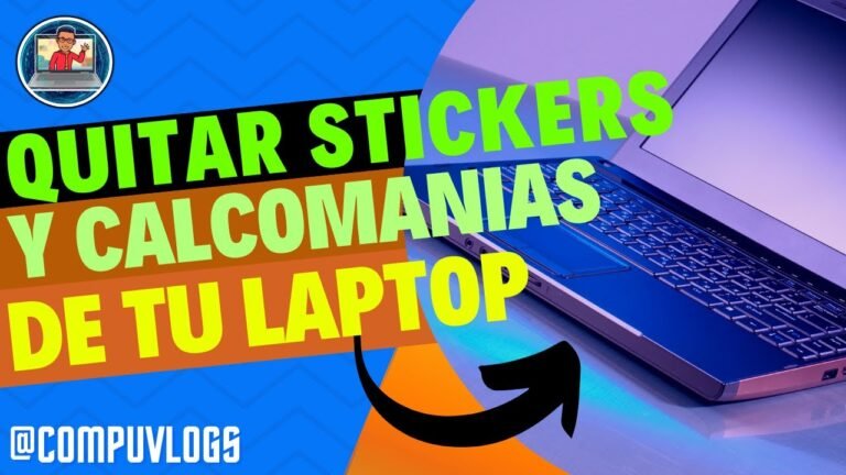 Trucos para quitar stickers de tu laptop sin dañarla